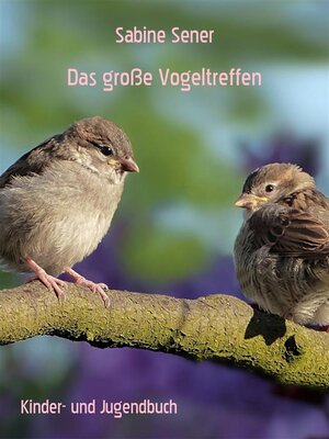 cover image of Das große Vogeltreffen